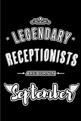 Book cover for Legendary Receptionists are born in September