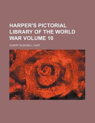 Book cover for Harper's Pictorial Library of the World War Volume 10