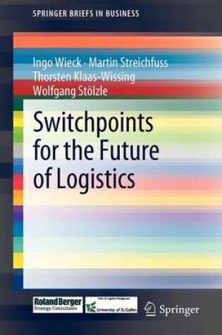 Cover of Switchpoints for the Future of Logistics