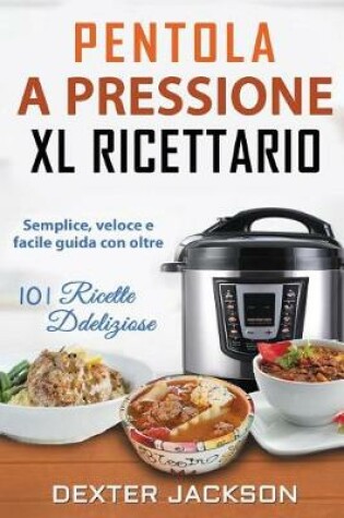 Cover of Pentola a Pressione XL Ricettario