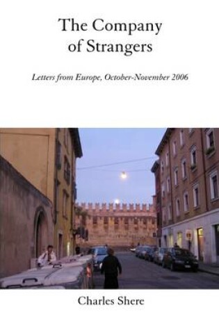 Cover of The Company of Strangers: Letter from Europe, October-November 2006