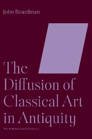 Cover of The Diffusion of Classical Art in Antiquity