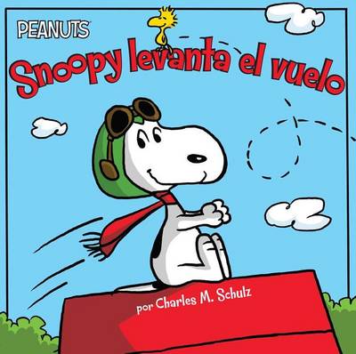 Book cover for Snoopy Levanta el Vuelo