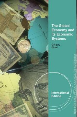 Cover of The Global Economy and Its Economic Systems, International Edition