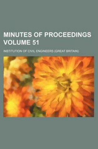 Cover of Minutes of Proceedings Volume 51