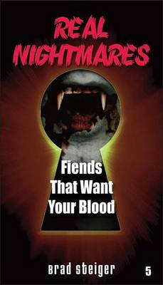 Book cover for Real Nightmares (Book 5): Fiends That Want Your Blood