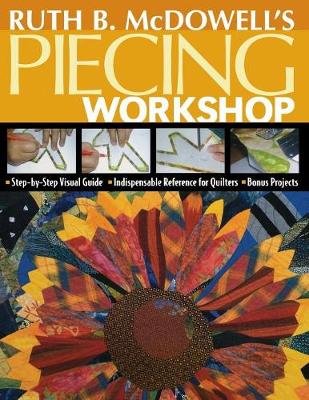 Book cover for Ruth B. McDowell's Piecing Workshop