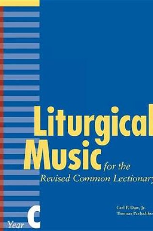 Cover of Liturgical Music for Revised Common Lectionary Year C