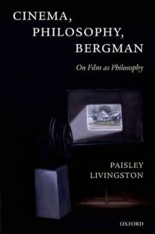 Cover of Cinema, Philosophy, Bergman