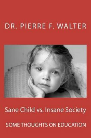 Cover of Sane Child vs. Insane Society