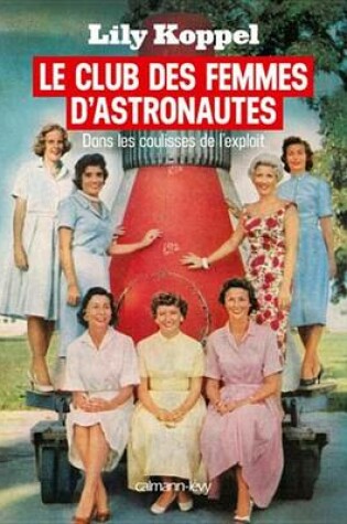 Cover of Le Club Des Femmes D'Astronautes