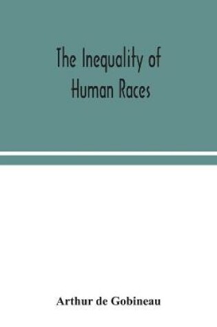 Cover of The inequality of human races