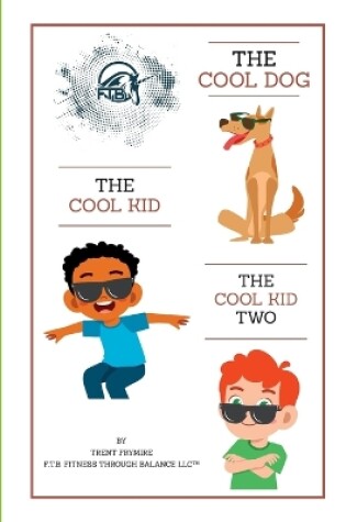 Cover of Bundle The Cool Dog, The Cool Kid, The Cool Kid 2