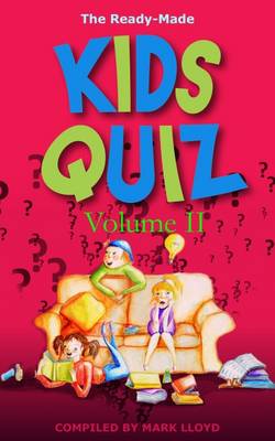 Book cover for The Ready-Made Kids Quiz