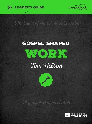 Book cover for Gospel Shaped Work Leader's Guide