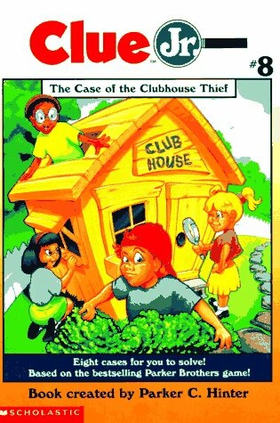 Cover of The Case of the Clubhouse Thief