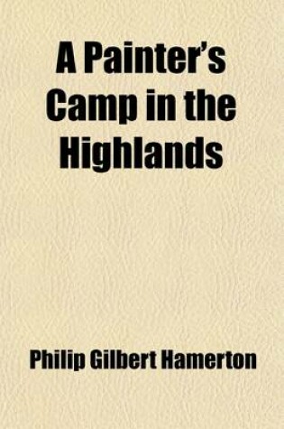 Cover of A Painter's Camp in the Highlands, and Thoughts about Art (Volume 2); Thoughts about Art