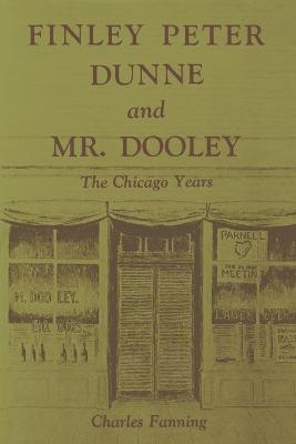 Book cover for Finley Peter Dunne and Mr. Dooley