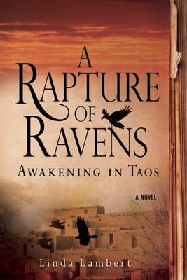 Book cover for A Rapture of Ravens: Awakening in Taos