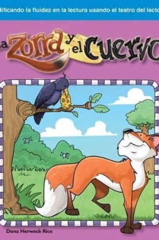 Cover of La zorra y el cuervo (The Fox and the Crow) (Spanish Version)