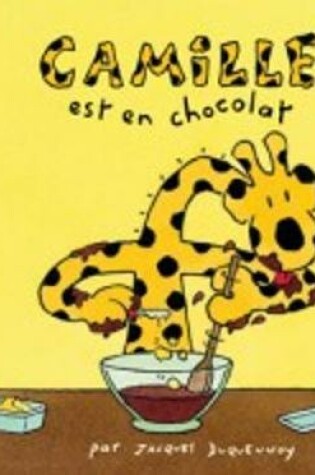 Cover of Camille est en chocolat