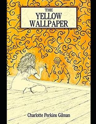 Book cover for The Yellow Wallpaper (Annotated)