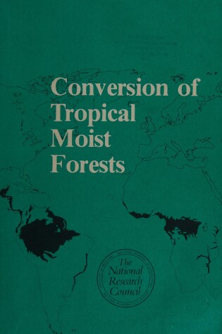 Cover of Conversion of Tropical Moist Forests