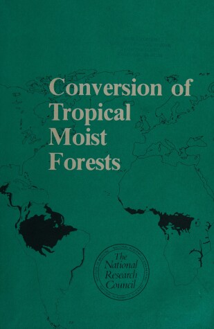 Book cover for Conversion of Tropical Moist Forests