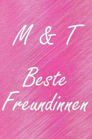 Cover of M & T. Beste Freundinnen