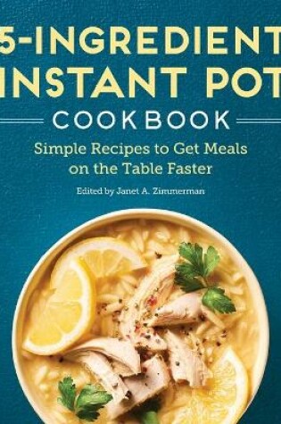 Cover of 5-Ingredient Instant Pot Cookbook