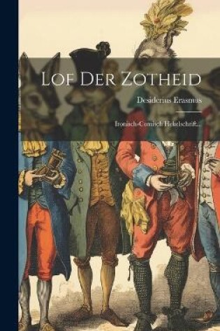 Cover of Lof Der Zotheid