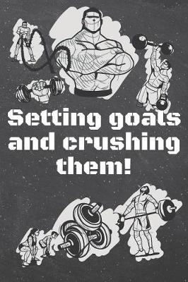 Book cover for Setting goals and crushing them!