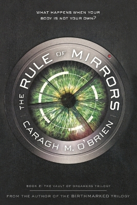 Rule of Mirrors by Caragh M O'Brien