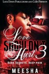 Book cover for Love Shouldn't Hurt 3