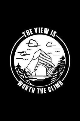 Book cover for The View Is Worth The Climb