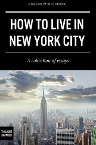 Cover of How to Live in New York City