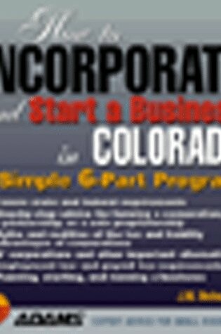 Cover of How to Incorporate and Start a Business in Colorado