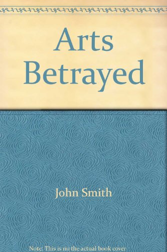 Book cover for Arts Betrayed