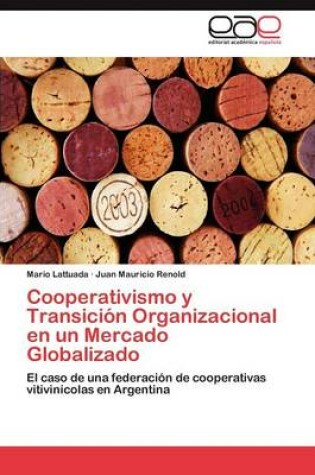 Cover of Cooperativismo y Transicion Organizacional En Un Mercado Globalizado