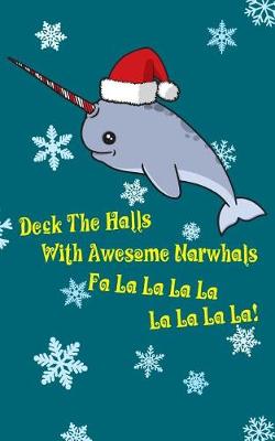 Book cover for Awesome Narwhal Christmas - Lined Notebook