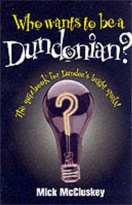 Book cover for Who Wants to be a Dundonian?