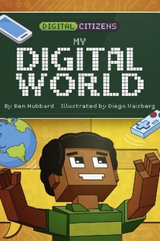 Cover of Digital Citizens: My Digital World