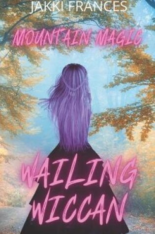 Cover of Wailing Wiccan