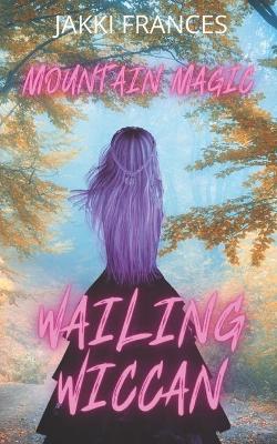 Book cover for Wailing Wiccan