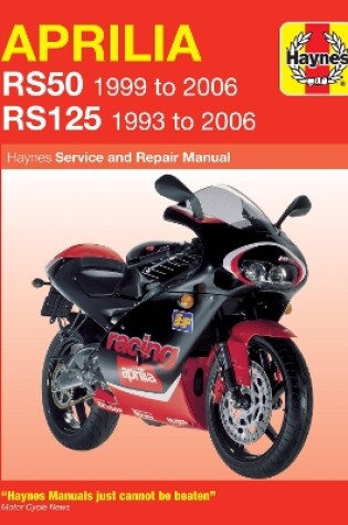 Cover of Aprilia RS50 (99 - 06) & RS125 (93 - 06)