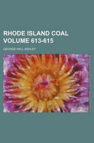 Cover of Rhode Island Coal Volume 613-615