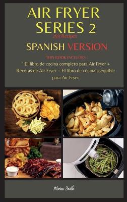 Book cover for AIR FRYER SERIES 2 259 Recipes