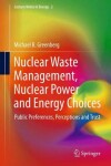 Book cover for Nuclear Waste Management, Nuclear Power, and Energy Choices