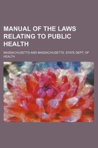 Cover of Manual of the Laws Relating to Public Health