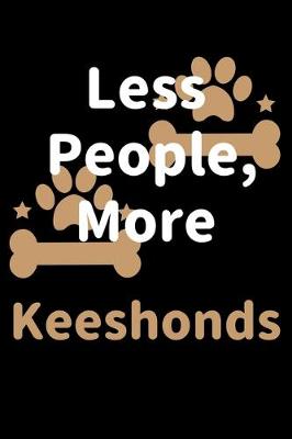 Book cover for Less People, More Keeshonds